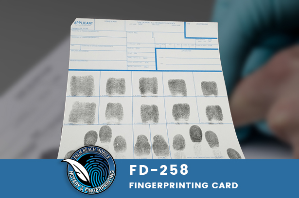 FD 258 FINGERPRINTING CARD Palm Beach Mobile Notary Fingerprinting